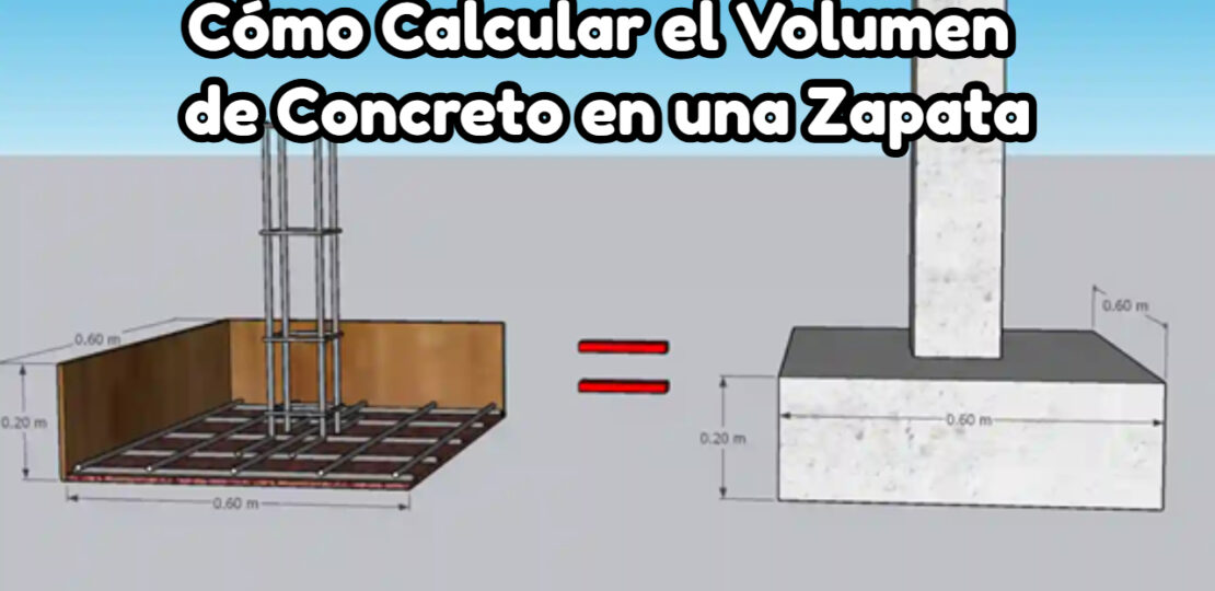 Cómo Calcular el Volumen de Concreto en una Zapata